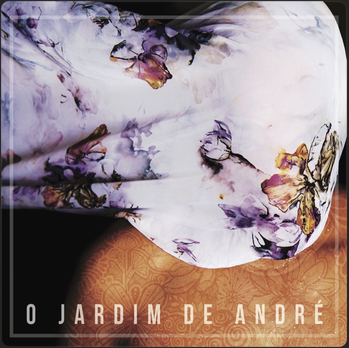 André Gabeh - O Jardim de André - Master