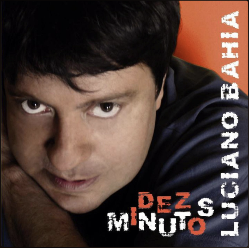 Luciano Bahia. - Dez Minutos - Mix